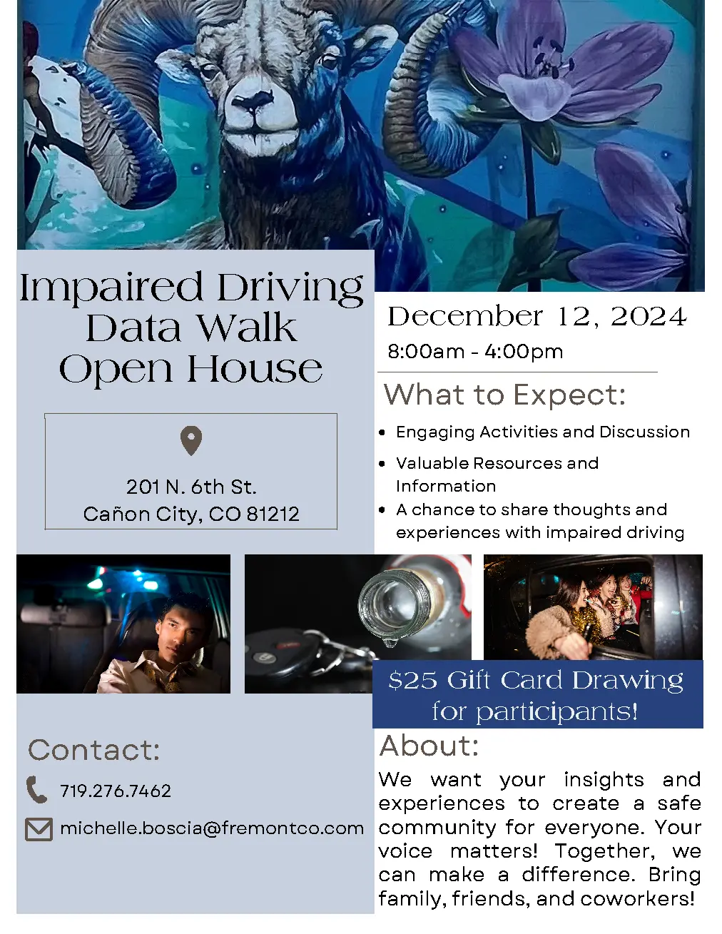 Flyer for the Impaired Driving Data Walk Open House on December 12, 2024, from 8:00 AM to 4:00 PM at 201 N. 6th St., Cañon City, CO. Features event details, engaging activities, resources, and a $25 gift card drawing. Contact Michelle Boscia at michelle.boscia@fremontco.com or 719-276-7462 for more information.